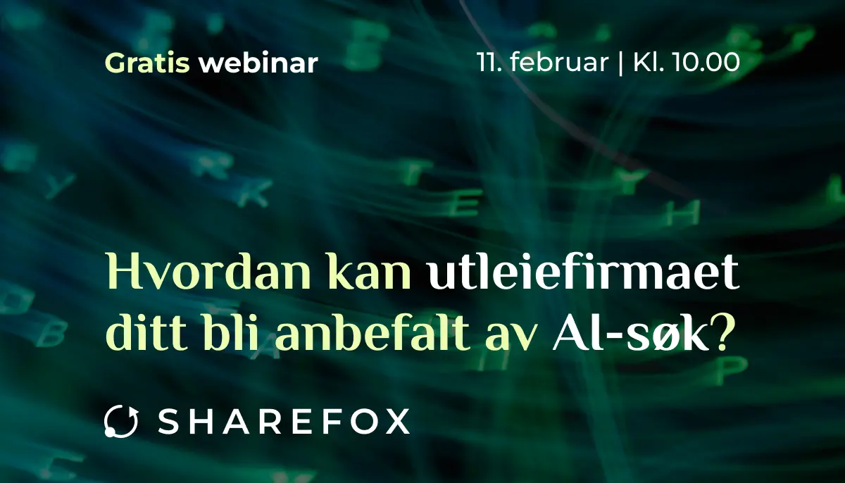 Webinar - Hvordan kan utleiefirmaet ditt bli anbefalt i AI-søk