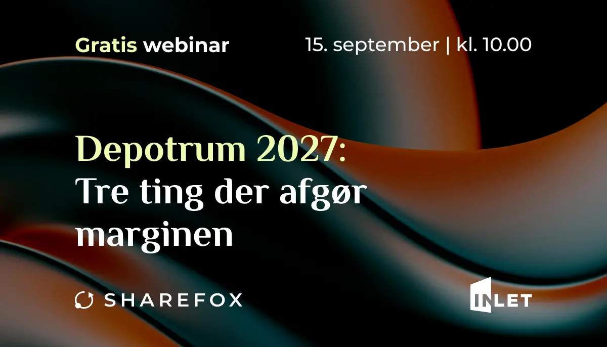 Webinar: Tre ting der afgør marginen i depotrum